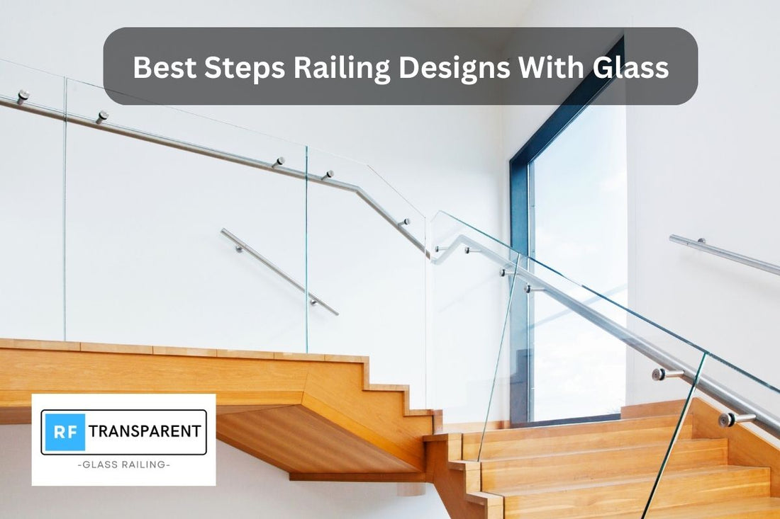 Best Steps Railing Designs With Glass