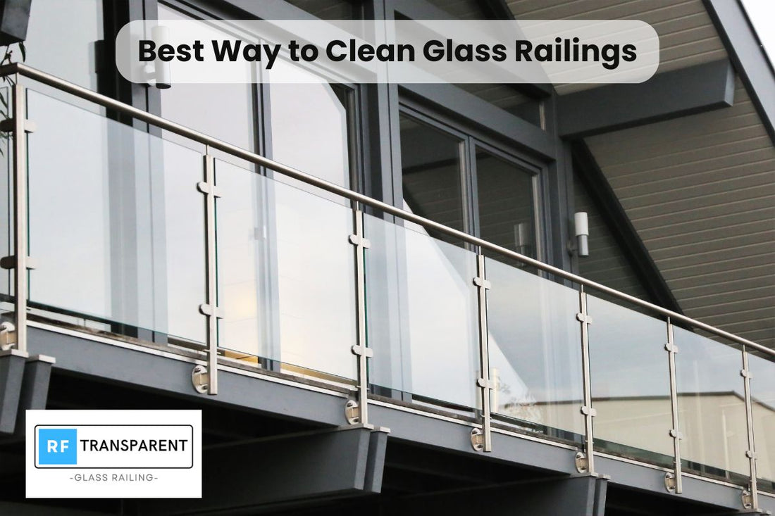 Best Way to Clean Glass Railings