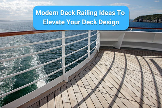 Modern Deck Railing Ideas To Elevate Your Deck Design