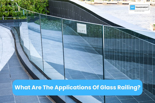 What are the applications of Glass Railing?